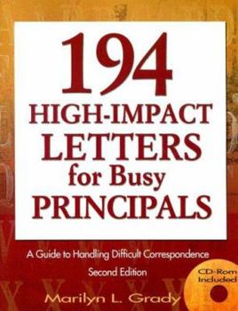 Paperback 194 High-Impact Letters for Busy Principals: A Guide to Handling Difficult Correspondence [With CDROM] Book