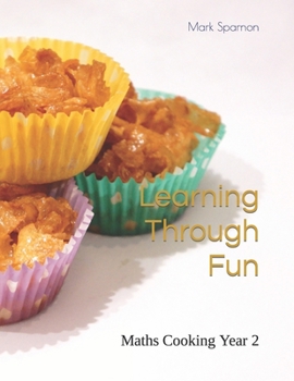 Paperback Learning Through Fun: Maths Cooking Year 2 Book