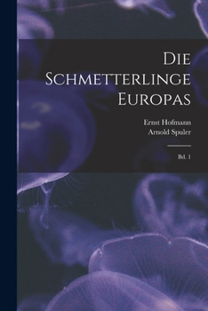 Paperback Die Schmetterlinge Europas: Bd. 1 [German] Book