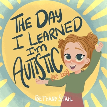 Paperback The Day I Learned I'm Autistic: (and ADHD!) Book