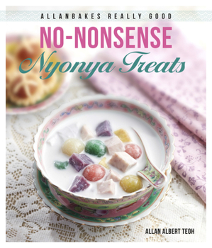 Paperback Allanbakes Really Good No-Nonsense Nyonya Treats Book