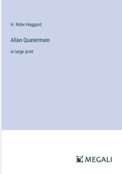 Paperback Allan Quatermain: in large print Book