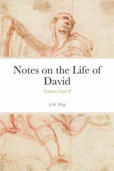 Paperback Notes on the Life of David: Volumes I and II Book