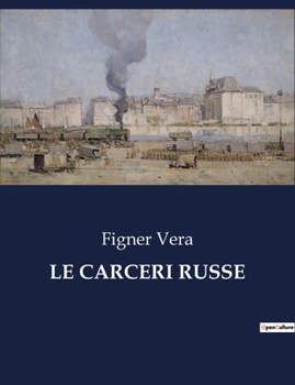 Paperback Le Carceri Russe [Italian] Book