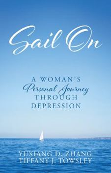 Paperback Sail On: A Woman's Personal Journey Through Depression Book