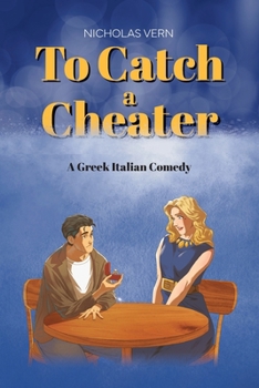Paperback To Catch a Cheater: A Greek Italian Comedy Book