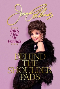 Hardcover Behind the Shoulder Pads: Tales I Tell My Friends Book