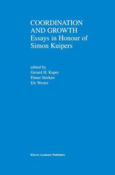 Paperback Coordination and Growth: Essays in Honour of Simon K. Kuipers Book
