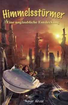 Paperback Himmelsstürmer: Eine unglaubliche Entdeckung [German] Book