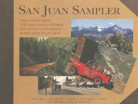 Paperback San Juan Sampler:: Selections from the Nina Heald Webber Southwest Colorado Postcard Collection Book