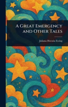 A Great Emergency: And Other Tales