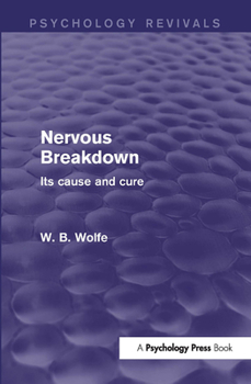 Nervous Breakdown - Its Cause and Cure