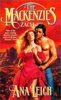 Mackenzies, The: Zach (Mackenzies) - Book #8 of the MacKenzies