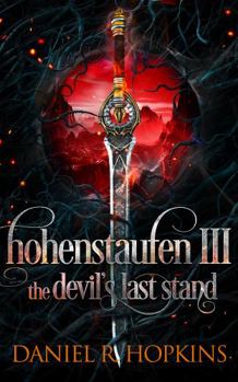 Paperback Hohenstaufen III: The Devil's Last Stand Book