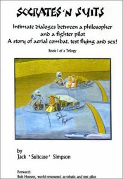 Hardcover Socrates and Suits: Dialogue Between a Philosopher and a Fighter Pilot Book