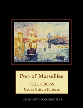 Paperback Port of Marseilles: H.E. Cross cross stitch pattern [Large Print] Book