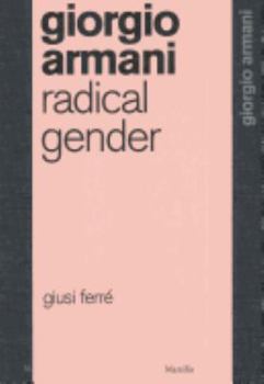 Paperback Giorgio Armani: Radical Gender Book