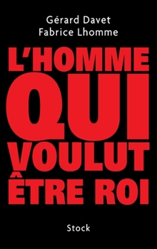 Paperback L Homme Qui Voulut Etre Roi [French] Book
