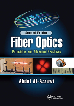 Paperback Fiber Optics: Principles and Advanced Practices, Second Edition Book