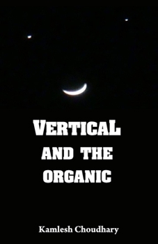 Paperback Vertical and the Organic Book
