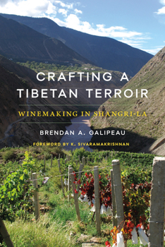 Paperback Crafting a Tibetan Terroir: Winemaking in Shangri-La Book