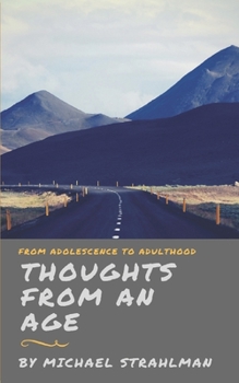 Paperback Thoughts From an Age: From Adolescence to Adulthood Book