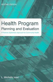 Paperback Health Program Planning and Evaluation: A Practical, Systematic Approach for Community Health, 2nd Edition Book
