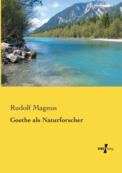 Paperback Goethe als Naturforscher [German] Book