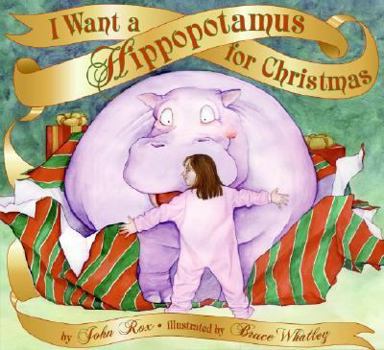 Hardcover I Want a Hippopotamus for Christmas Book