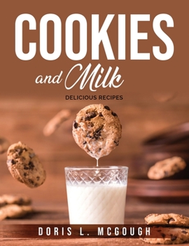 Paperback Cookies and Milk: Delicious Recipes Book