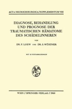 Paperback Diagnose, Behandlung Und Prognose Der Traumatischen Hämatome Des Schädelinneren [German] Book