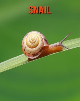Paperback Snail: Amazing Facts about Snail Book