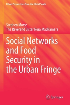 Paperback Social Networks and Food Security in the Urban Fringe Book