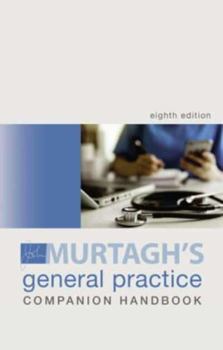 Paperback Murtagh General Practice Companion Handbook, 8th Edition Book