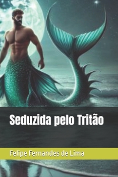 Paperback Seduzida pelo Tritão [Portuguese] Book