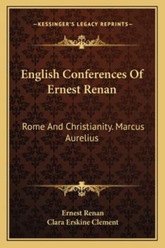 Paperback English Conferences Of Ernest Renan: Rome And Christianity. Marcus Aurelius Book