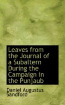 Paperback Leaves from the Journal of a Subaltern During the Campaign in the Punjaub Book