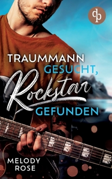 Paperback Traummann gesucht, Rockstar gefunden [German] Book