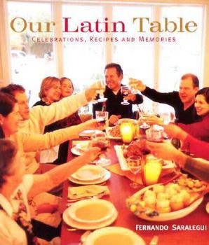 Hardcover Our Latin Table: Celebrations, Recipes, and Memories Book