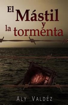 El Mastil Y La Tormenta