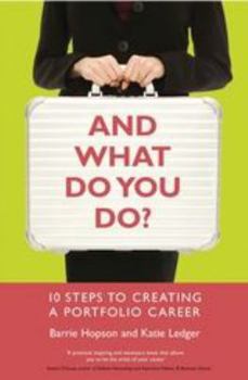 Paperback And What Do You Do?: 10 Steps to Creating a Portfolio Career Book