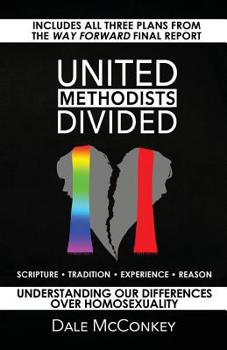 Paperback United Methodists Divided: Understanding Our Differences Over Homosexuality Book