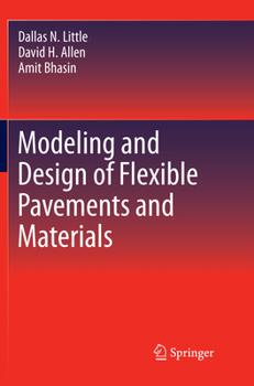 Paperback Modeling and Design of Flexible Pavements and Materials Book