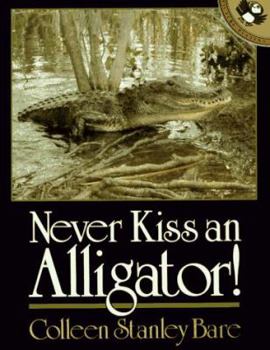 Paperback Never Kiss an Alligator! Book
