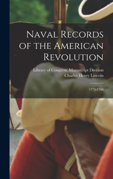 Hardcover Naval Records of the American Revolution: 1775-1788 Book