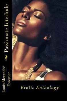 Paperback Passionate Interlude: Erotic Anthology Book