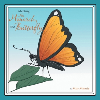 Paperback Meeting Mrs. Monarch, the Butterfly Book
