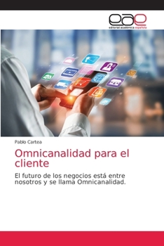 Paperback Omnicanalidad para el cliente [Spanish] Book