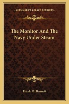 Paperback The Monitor And The Navy Under Steam Book