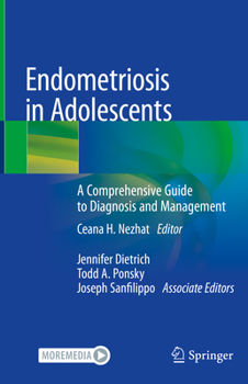 Hardcover Endometriosis in Adolescents: A Comprehensive Guide to Diagnosis and Management Book
